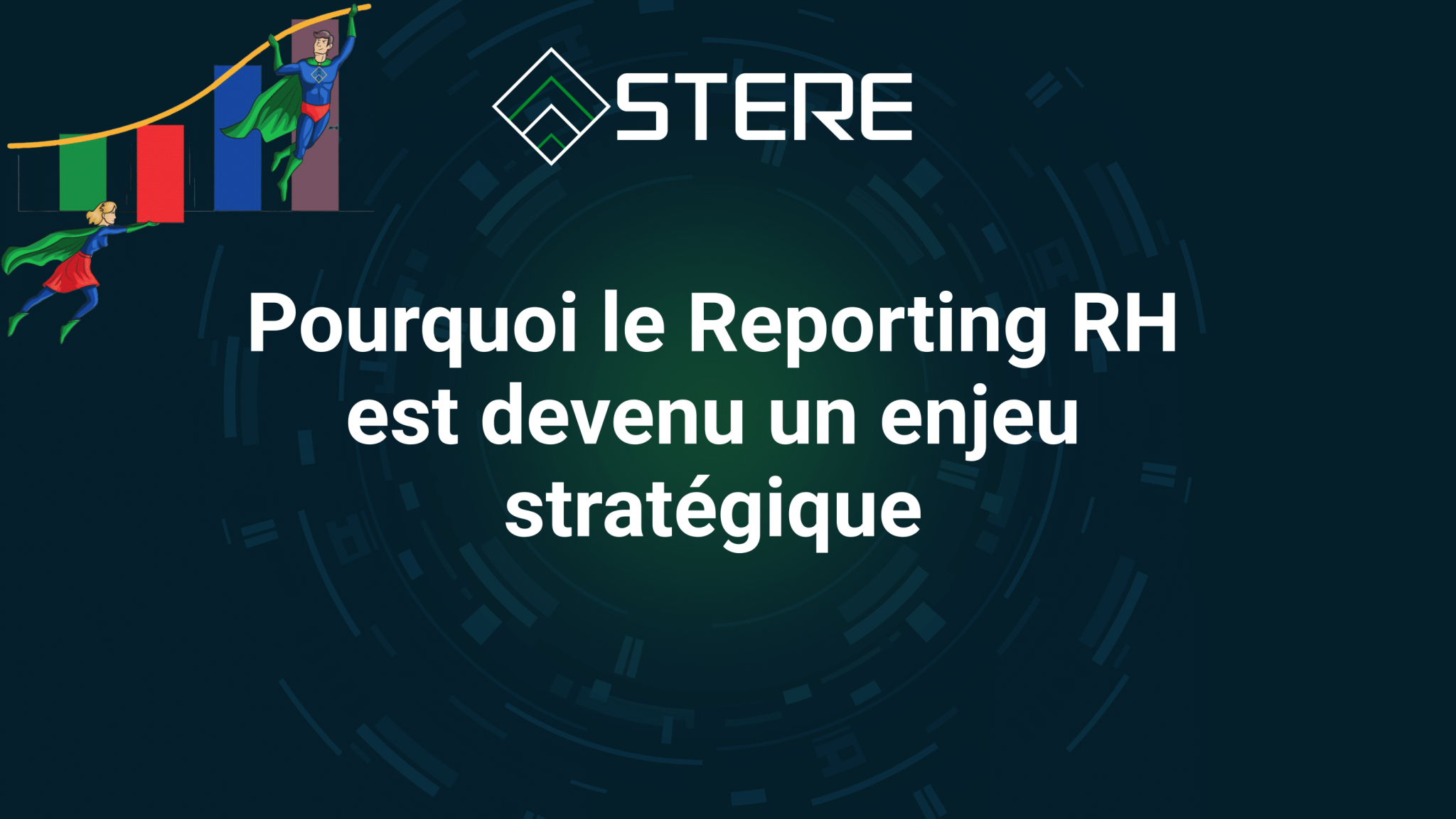 Pourquoi le Reporting RH est devenu un enjeu stratégique